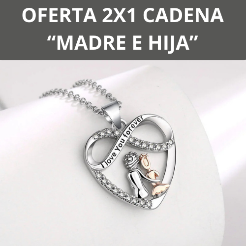 CADENA "SIEMPRE UNIDAS" OFERTA 2 X 1